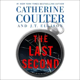 The Last Second: A Brit in the FBI, Book 6 (Unabridged)
