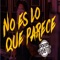 No Es Lo Que Parece - Balam roots lyrics