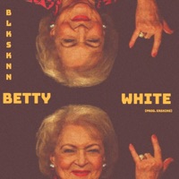 Betty White - Single - BlkSknn