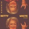 Betty White - BlkSknn lyrics