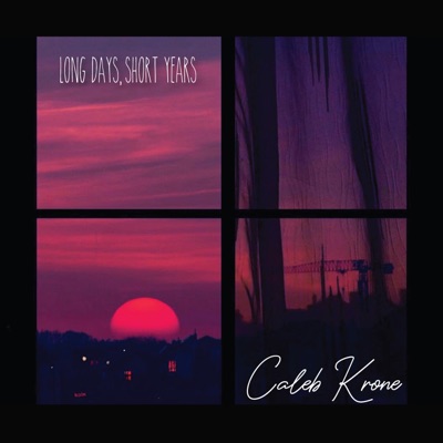 Long Days, Short Years - EP