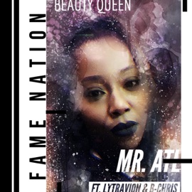 Beauty Queen (feat. Lytravion & B-Chris) MR. ATL