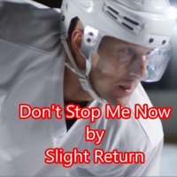 Don't Stop Me Now - Single - Slight Return