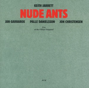 Nude Ants (with Jan Garbarek, Jon Christensen & Palle Danielsson)