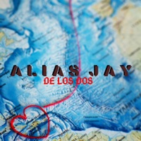 De Los Dos - Single - Alias Jay