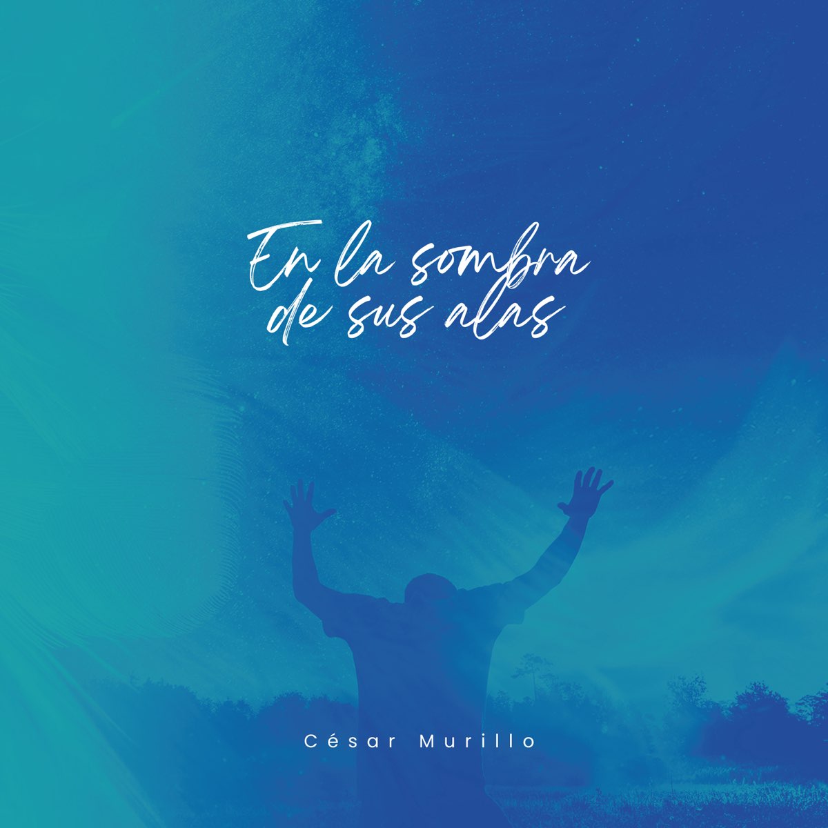 ‎En la Sombra de Sus Alas Album by CESAR MURILLO Apple Music