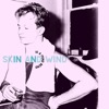 Skin and Wind is a Mind Bend - Single