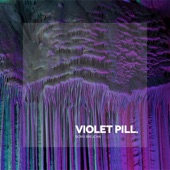 Violet Pill - Single artwork
