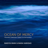Ocean of Mercy (feat. Nadiya Mani) - Bada Haridas