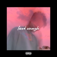 Loved Enough (feat. Soham Mukherji) - Single - Dev Raiyani