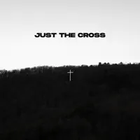 Just The Cross