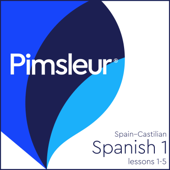 Pimsleur Spanish (Spain-Castilian) Level 1 Lessons  1-5 - Pimsleur Cover Art