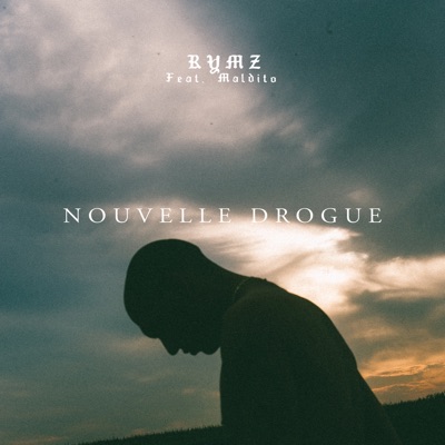 Nouvelle drogue (feat. Maldito) - Single