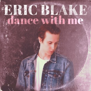 Eric Blake - Dance With Me - Line Dance Music