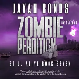 Zombie Perdition: Still Alive, Book Seven (Unabridged)