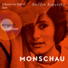 Monschau (Ungekürzt) - Steffen Kopetzky