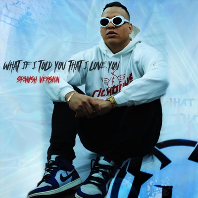 What If Told You That I Love You (Spanish Version) - Single