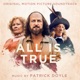 All Is True Original Motion Picture Soundtrack