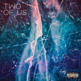 Two of Us (feat. Alan) Hatem A