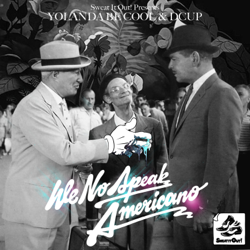 We No Speak Americano - EP - Yolanda Be Cool &amp; DCUP Cover Art