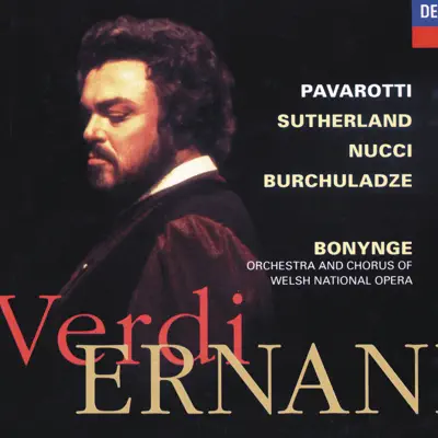Verdi: Ernani (2 CDs) - Luciano Pavarotti Verdi: Ernani (2 CDs) - Luciano Pavarotti