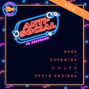 Anti-Social in Brisbane Vol. 1 - EP
