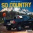 So Country