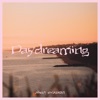 Daydreaming - Single