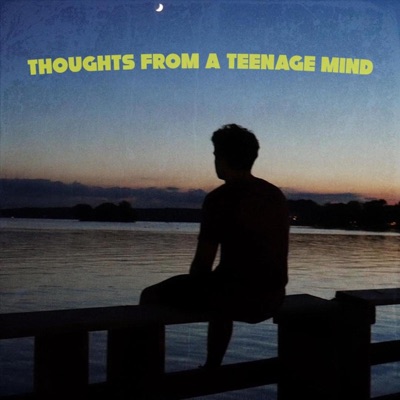 Thoughts from a Teenage Mind - EP