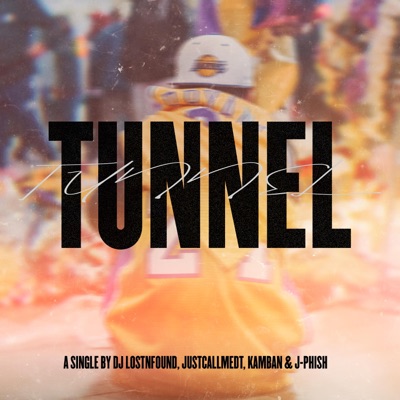Tunnel (feat. Justcallmedt, Kamban & J-Phish) - Single