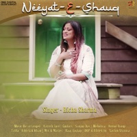 Neeyat-E-Shauq - Single - Richa Sharma