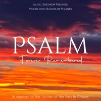 Psalm (feat. Radosław Pujanek) [Forever Remembered] - Single - Zbigniew Preisner