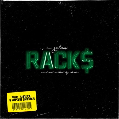 Racks (feat. Shauce & Austin Skinner) - Single