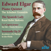 Elgar: Piano Quintet, The Spanish Lady, La Capricieuse & Serenade, Op. 20
