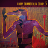 The Parable - Jimmy Chamberlin Complex