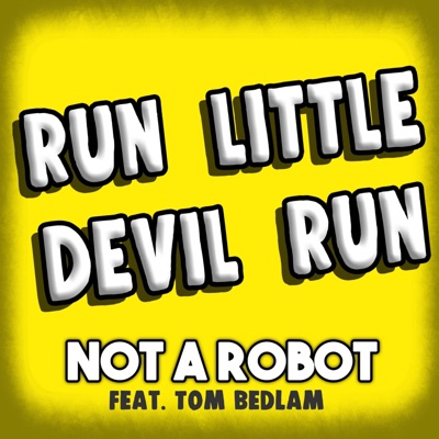 Run Little Devil Run (feat. Tom Bedlam) - Single
