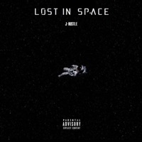 Lost in Space - Single - J-Hustle