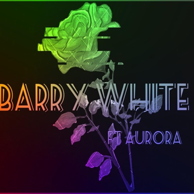 Barry White (feat. Olivia Aurora) - Single