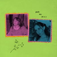 Push Me Away - Single - Jordana & Magdalena Bay