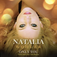 Only You (feat. Anil Bheem) - Single - Natalia Wohler