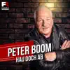 Peter Boom - Hau doch ab
