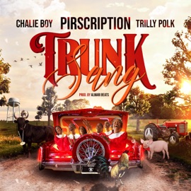 Trunk Sang (feat. Chalie Boy & Trilly Polk) Pirscription