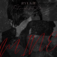 MINE (feat. BESSI) - Single - RYUKIE