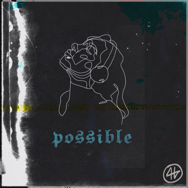 Possible (feat. Hemanifezt)