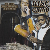 Rise & Grind (feat. Tee Rackz & GrindHard Caine) - Single - GrindHard E