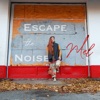 Escape the Noise - EP