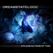 A Place Outside of Time - Dreamstate Logic