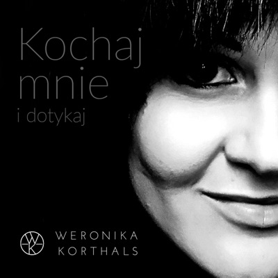 Kochaj Mnie I Dotykaj - Single