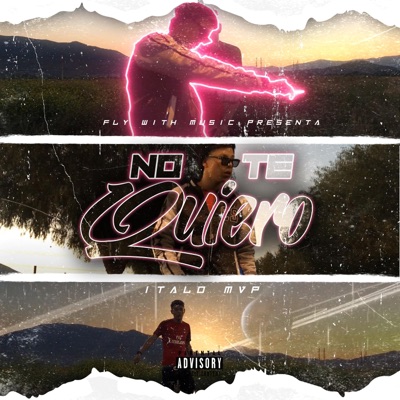 No te quiero (feat. Italo MVP) - Single
