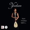 Yudum - Kars Ardahan Iğdır'a